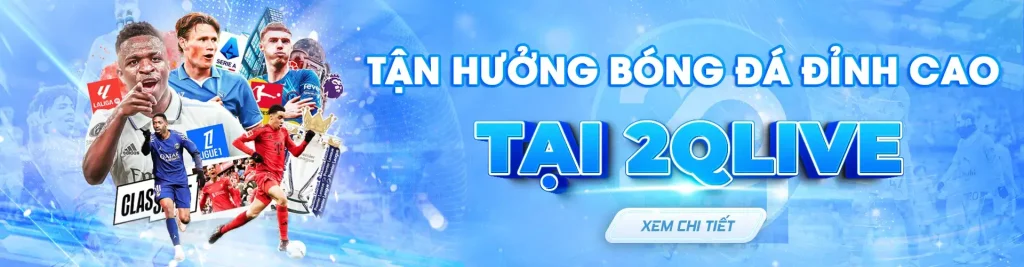 Tận hưởng bóng đá live trên 2qpro net